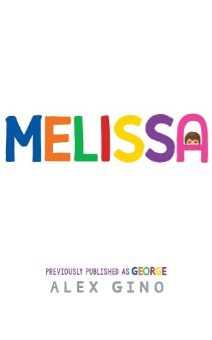 Alex Gino, Melissa (Transgender&nbsp;Youth)